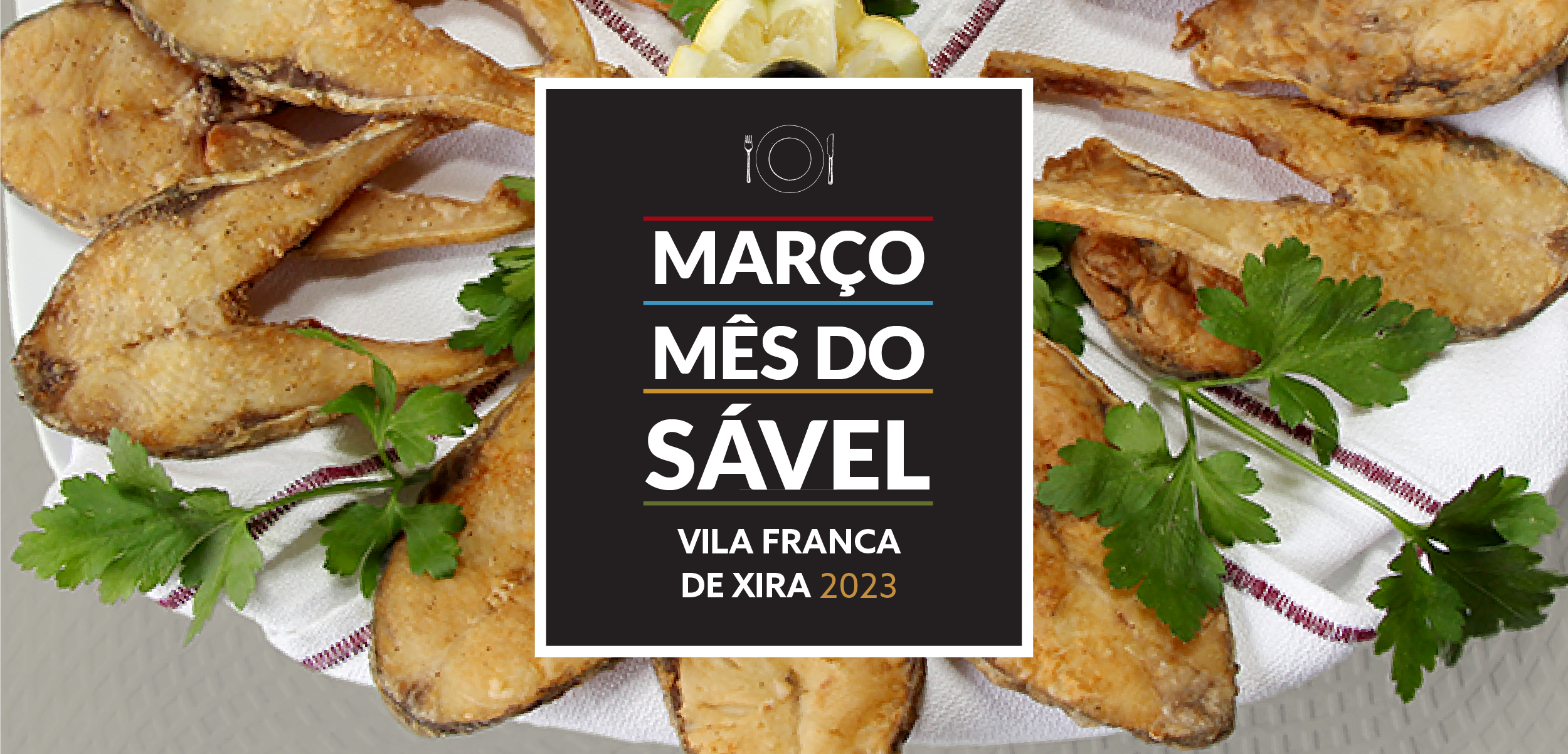 Março, Mês do Sável – Marca registada com lugar à mesa em 32 restaurantes do Concelho