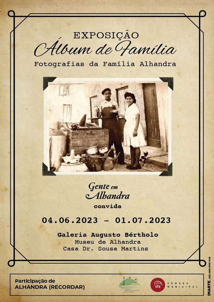 Exposição "Álbum de Família - Fotografias da Família Alhandra"
