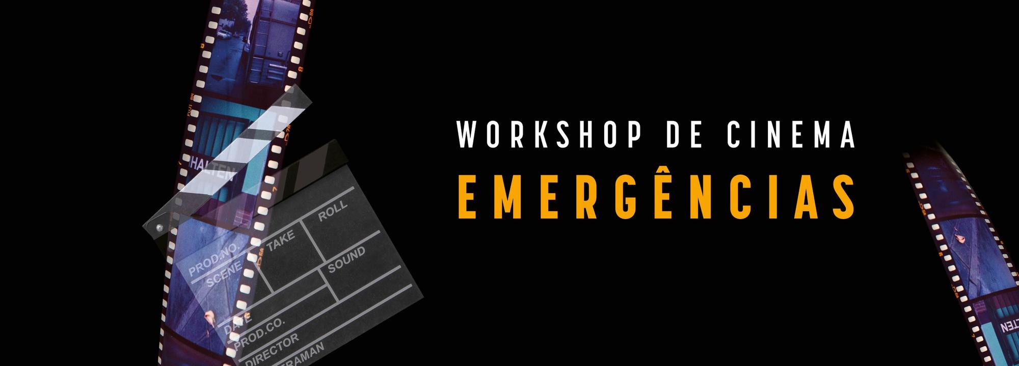 Workshop de cinema “Emergências” - o mundo do cinema para lá da tela