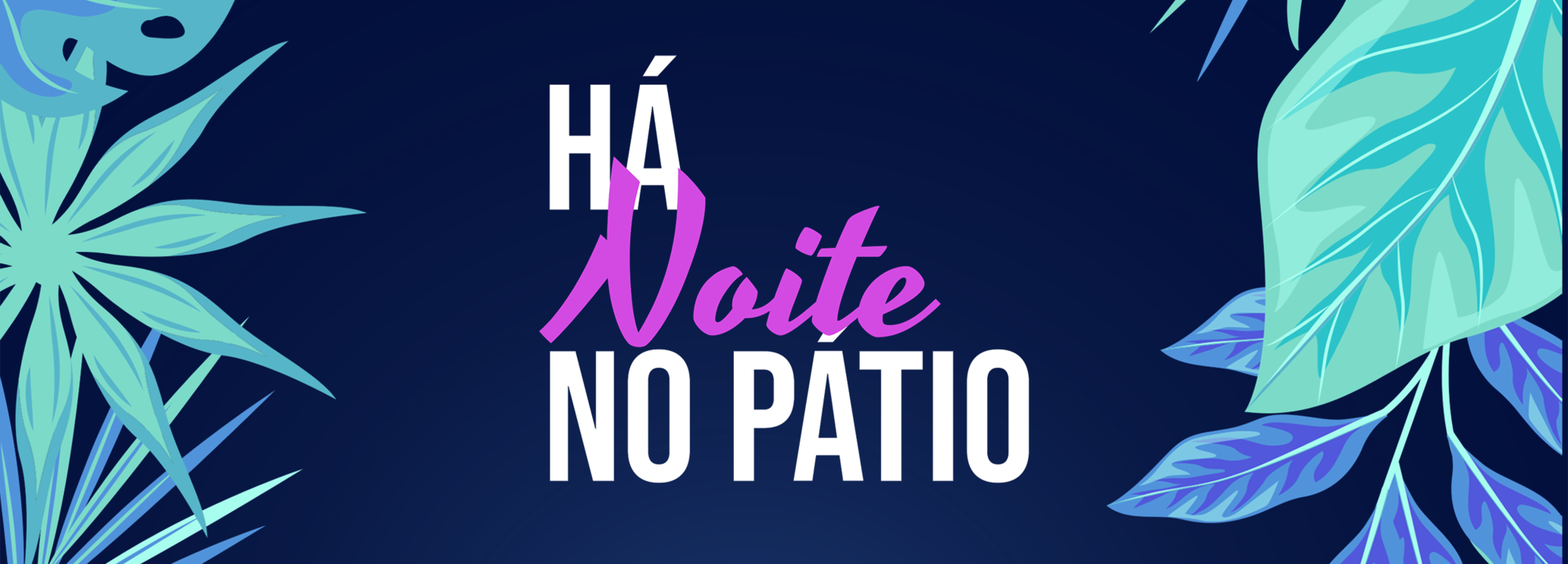 Último espetáculo do programa “Há Noite no Pátio”