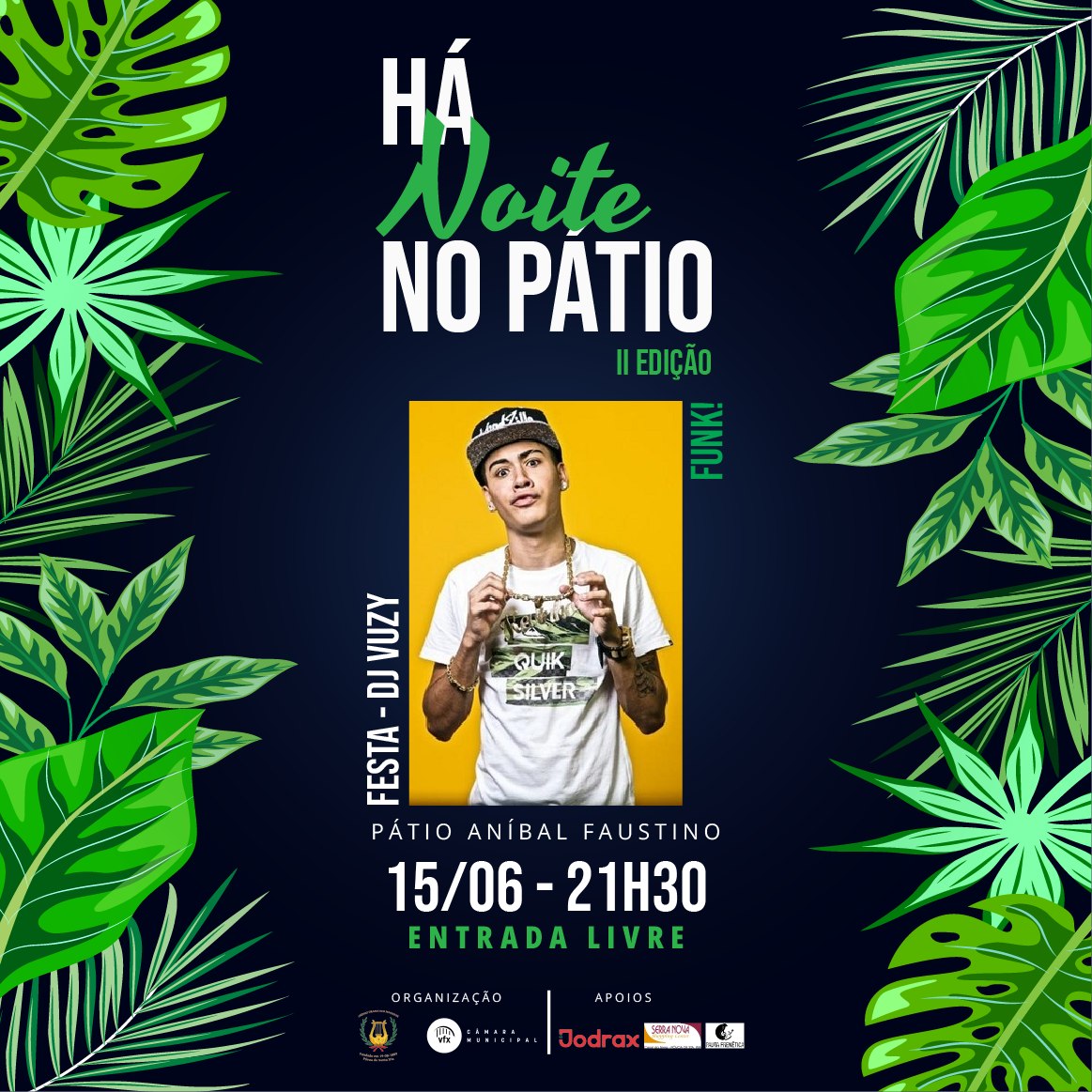 “Há Noite no Pátio” - Festa com DJ Vuzy