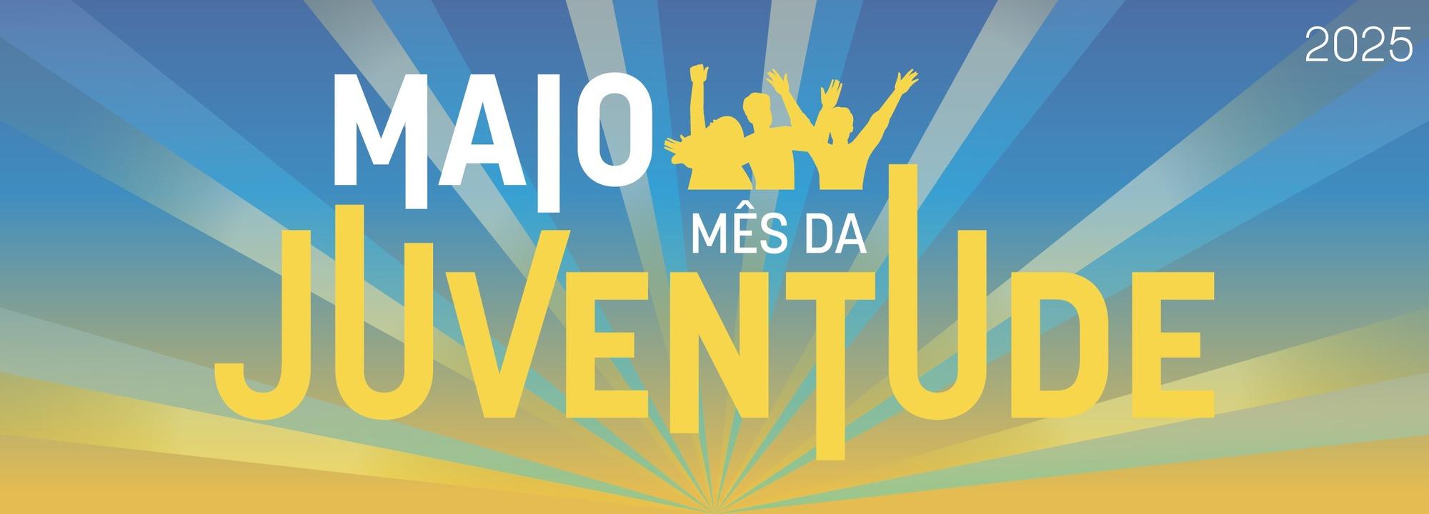 Maio, Mês da Juventude