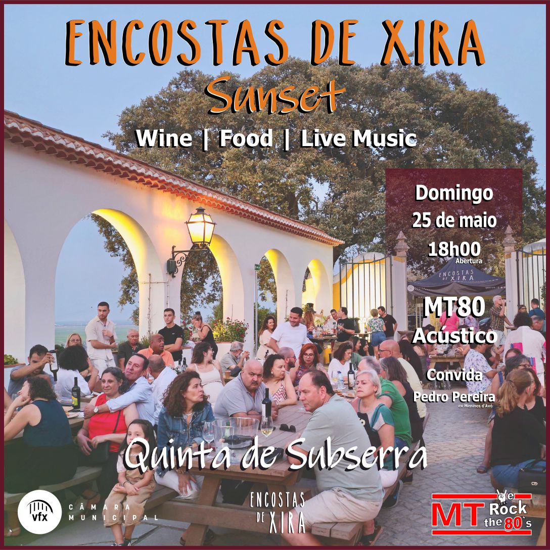 “Encostas de Xira Sunset” está de volta: música, vinho e tradição ao pôr do sol