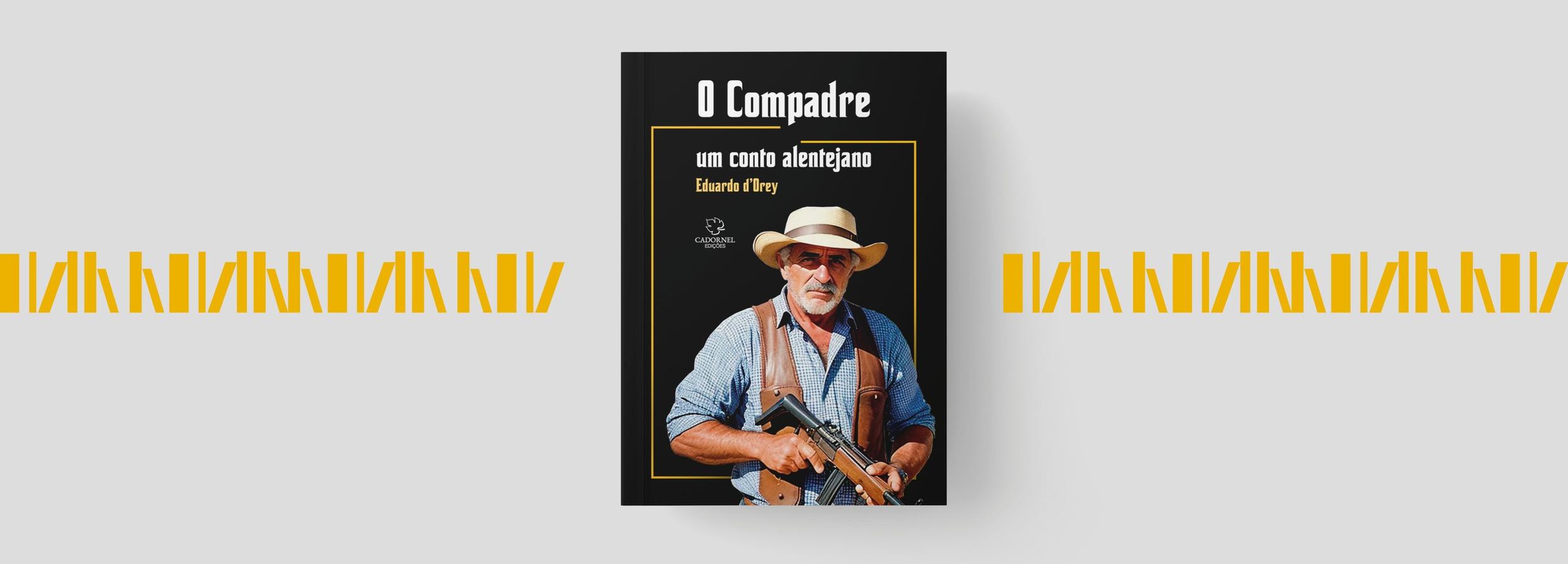 Eduardo d’Orey apresenta “O Compadre” na Fábrica das Palavras