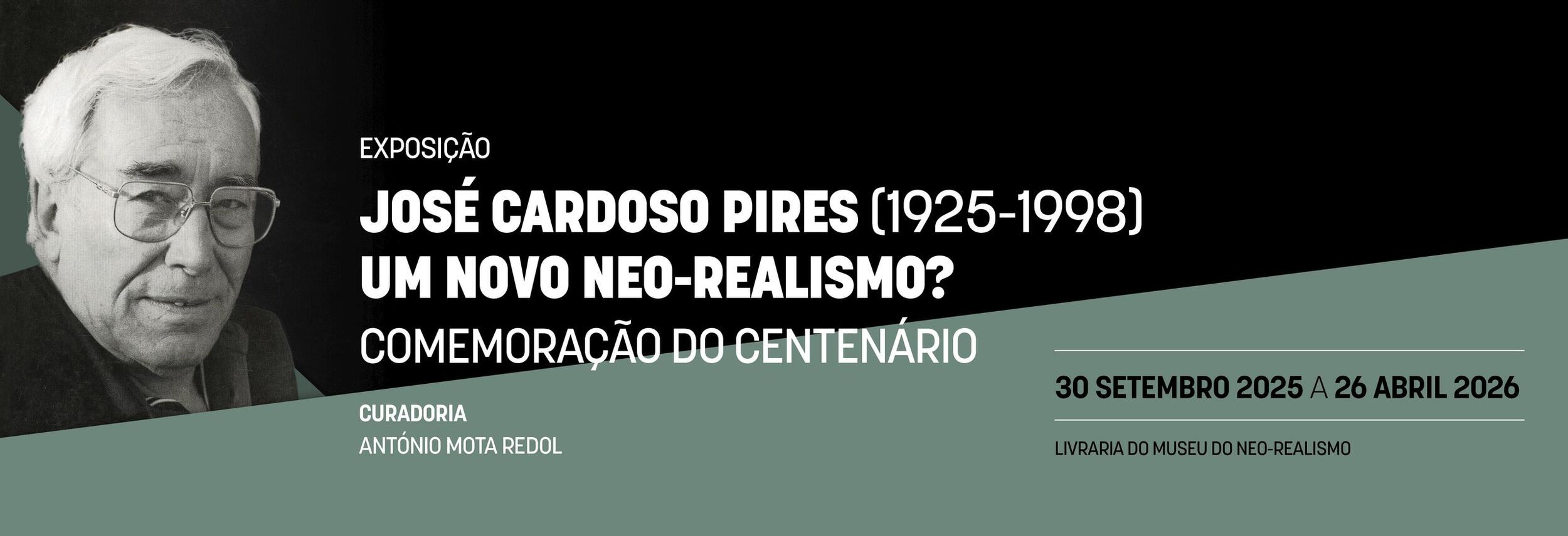 Exposição comemorativa do centenário de José Cardoso Pires